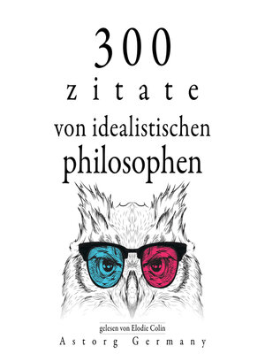 cover image of 300 Zitate von idealistischen Philosophen